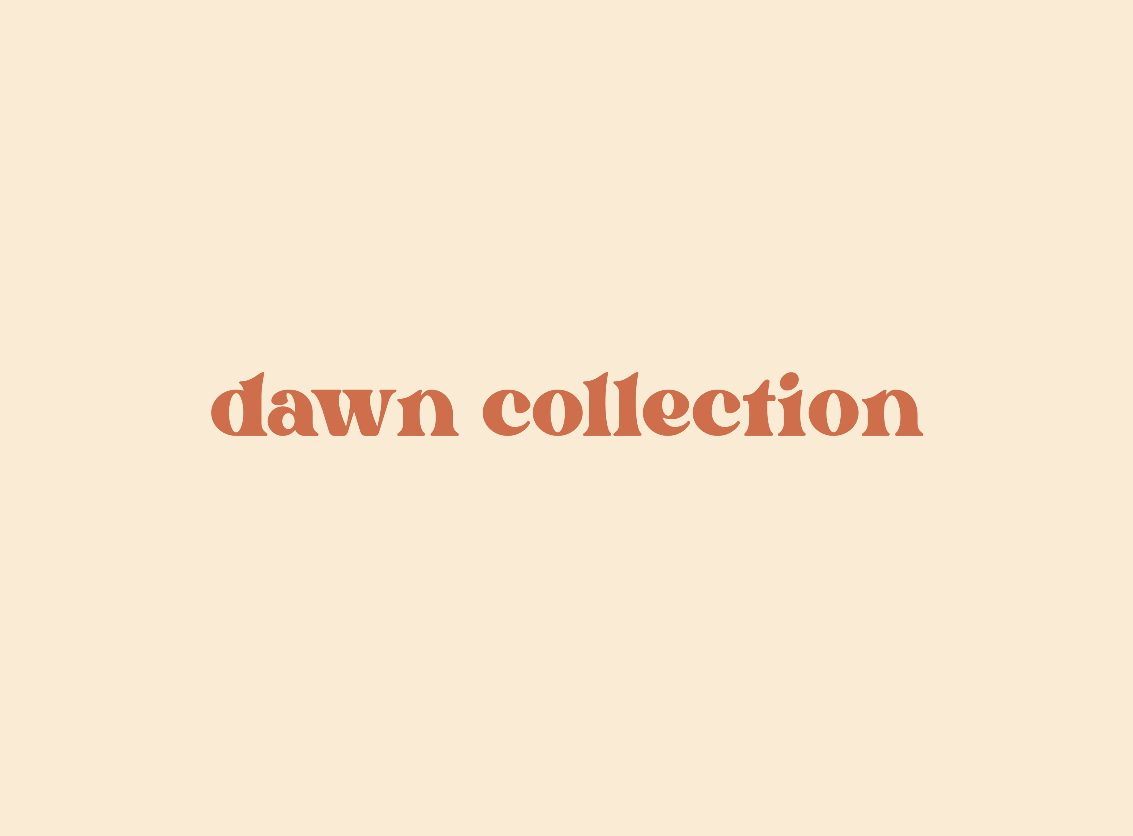 Dawn Collection