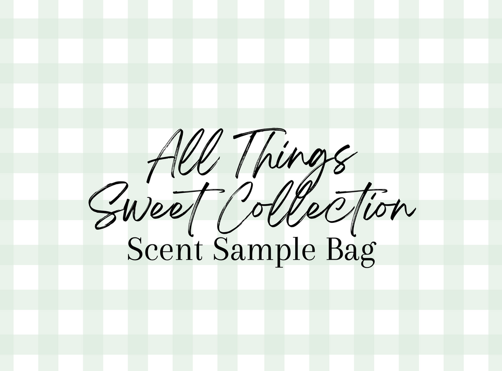 All Things Sweet Scent Sample Bag